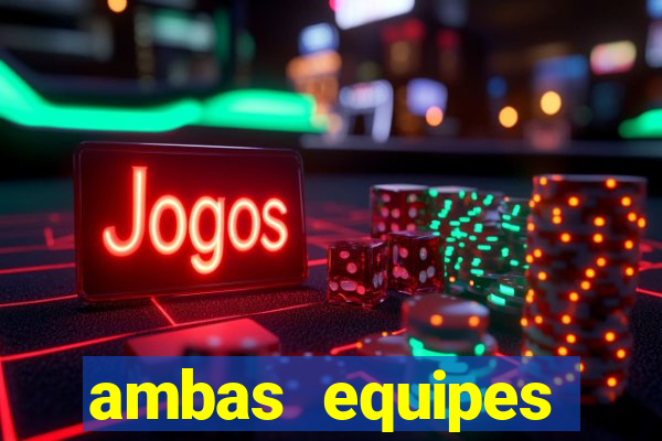 ambas equipes marcam ou mais de 2.5